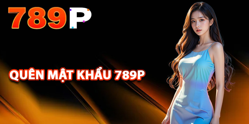 Cách khôi phục khi quên mật khẩu 789P